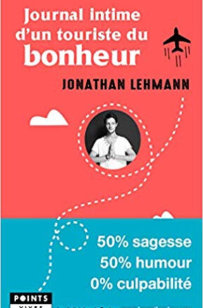 Résumé de Journal intime d'un touriste du bonheur