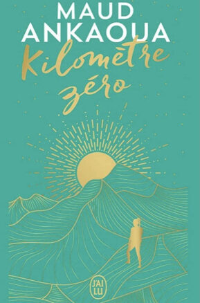 Résumé de Kilomètre zéro : Le chemin du bonheur