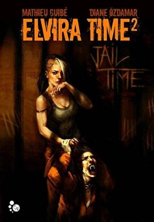 Résumé de Elvira Time, intégrale, saison 2 : Jail Time