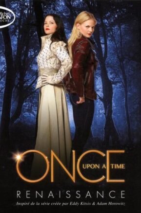 Résumé de Once upon a time, tome 1 : Renaissance