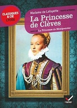 Résumé de La Princesse de Clèves suivi de La Princesse de Montpensier