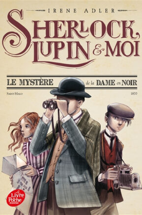Résumé de Sherlock, Lupin & moi, tome 01 : Le mystère de la dame en noir