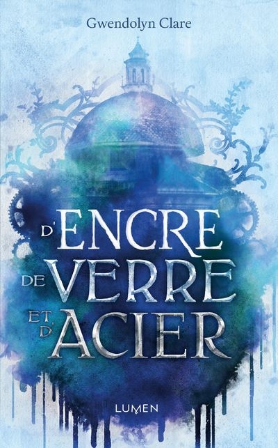 Résumé de D'encre, de verre et d'acier, tome 1