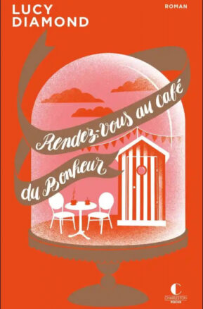 Résumé de Rendez-vous au café du bonheur