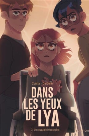 Résumé de Dans les yeux de Lya, tome 3 : Un coupable intouchable