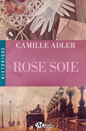 Résumé de Rose soie