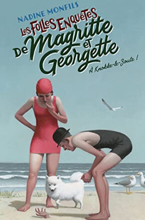 Résumé de Les Folles enquêtes de Magritte et Georgette, tome 2 : À Knokke-le-Zoute !