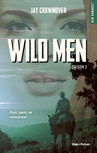 Résumé de Wild men, tome 3