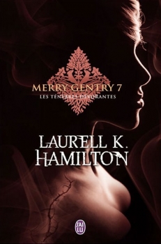 Résumé de Merry Gentry, tome 7 : Les Ténèbres dévorantes