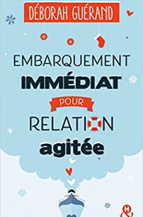 Résumé de Embarquement immédiat pour relation agitée