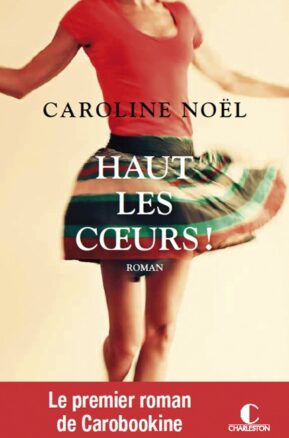 Résumé de Haut les coeurs !