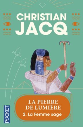 Résumé de La Pierre de lumière, tome 2 : La Femme sage