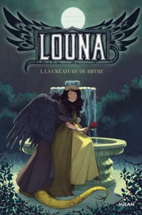 Résumé de Louna, tome 1 : La créature de Bryre