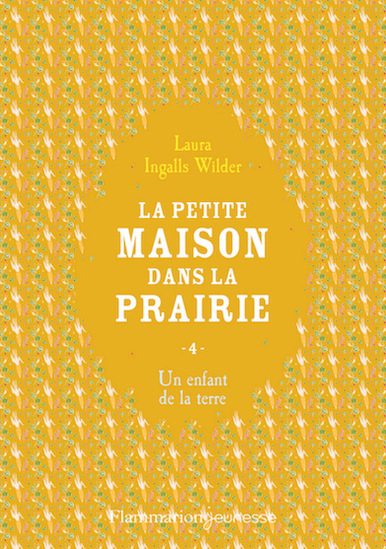 Résumé de La petite maison dans la prairie, tome 4 : Un enfant de la terre