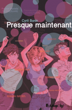 Résumé de Presque maintenant