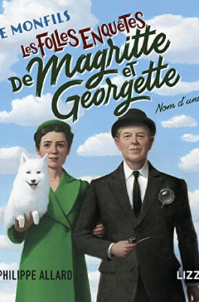 Résumé de Les folles enquêtes de Magritte et Georgette, tome 1 : Nom d'une pipe !