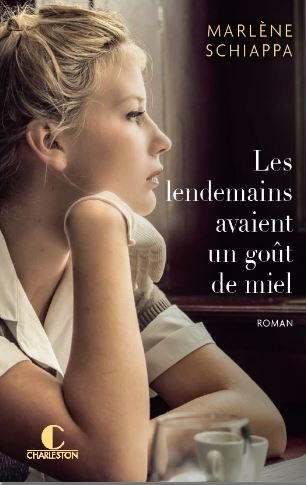 Résumé de Les lendemains avaient un goût de miel