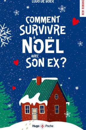 Résumé de Comment survivre à Noël avec son ex ?