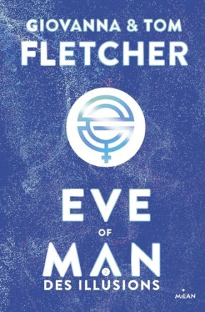 Résumé de Eve of Man, book 2: Des Illusions