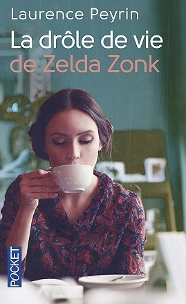 Résumé de La drôle de vie de Zelda Zonk