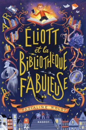 Résumé de Éliott et la bibliothèque fabuleuse