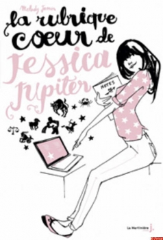 Résumé de Jessica Jupiter, tome 1 : La rubrique coeur de Jessica Jupiter