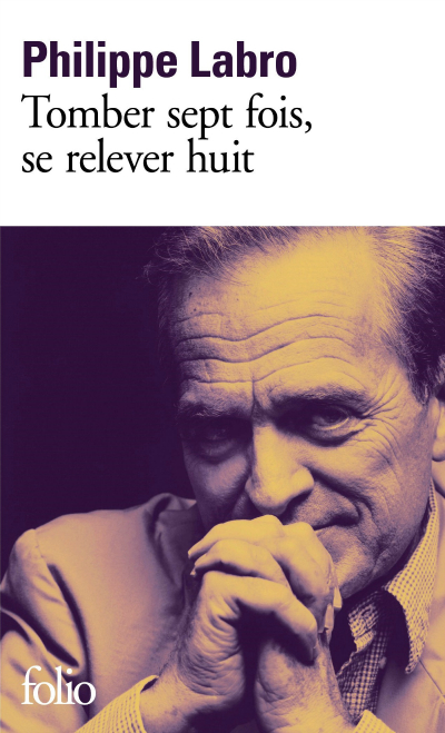 Résumé de Tomber sept fois, se relever huit