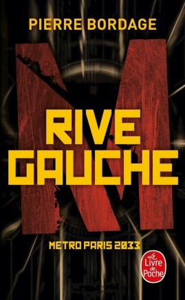 Résumé de Métro Paris 2033, tome 1 : Rive Gauche