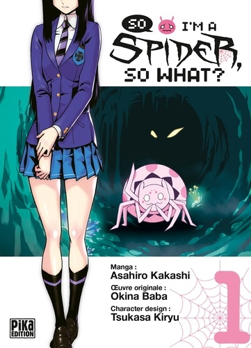 Résumé de So I'm a spider, so what ?, tome 01