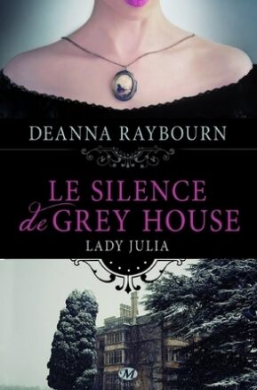 Résumé de Lady Julia, tome 1 : Le silence de Grey house