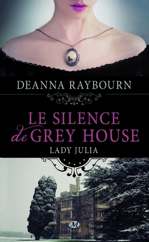 Résumé de Lady Julia, tome 1 : Le silence de Grey house