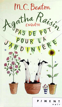 Résumé de Agatha Raisin enquête, tome 03 : Pas de pot pour la jardinière