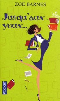 Résumé de Jusqu'aux yeux