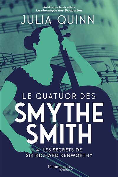 Résumé de Le quartet des Smythe-Smith, tome 4 : Les secrets de sir Richard Kenworthy