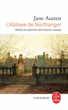 Résumé de Northanger Abbey / L'abbaye de Northanger / Catherine Morland