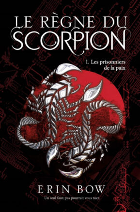 Résumé de Le règne du scorpion, tome 1 : Les prisonniers de la paix