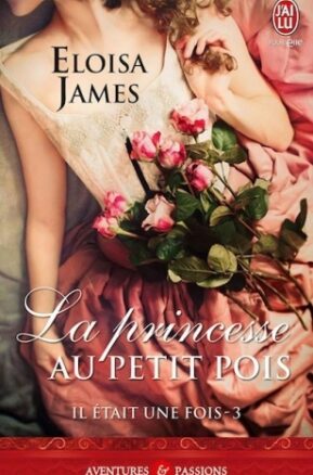 Résumé de Il était une fois, tome 3 : La princesse au petit pois