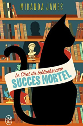 Résumé de Le chat du bibliothécaire, tome 1 : Succès mortel