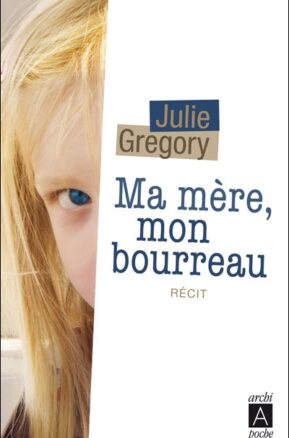 Résumé de Ma mère, mon bourreau