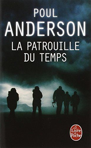 Résumé de La patrouille du temps, tome 1