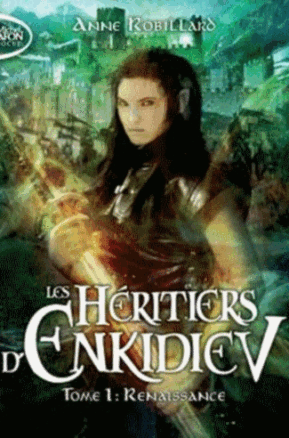 Résumé de Les héritiers d'Enkidiev, tome 01 : Renaissance