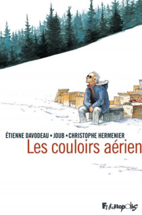 Résumé de Les couloirs aériens