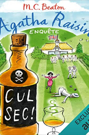 Résumé de Agatha Raisin enquête, tome 32 : Cul sec