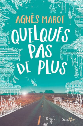 Résumé de Quelques pas de plus