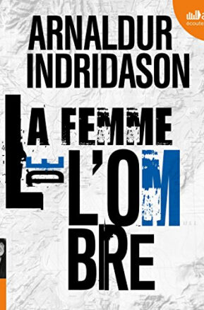 Résumé de La femme de l'ombre