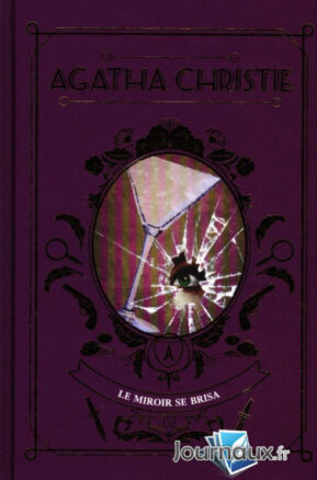 Résumé de Le Miroir se brisa