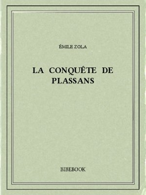 Résumé de La conquête de Plassans