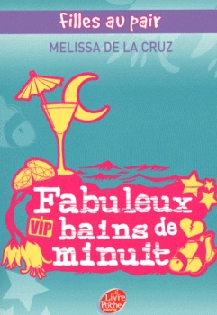 Résumé de Filles au pair, tome 2 : Fabuleux bains de minuit