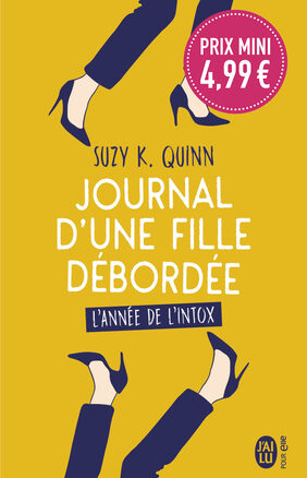 Résumé de Journal d'une fille débordée, tome 1 : L'année de l'intox