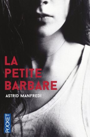 Résumé de La Petite Barbare